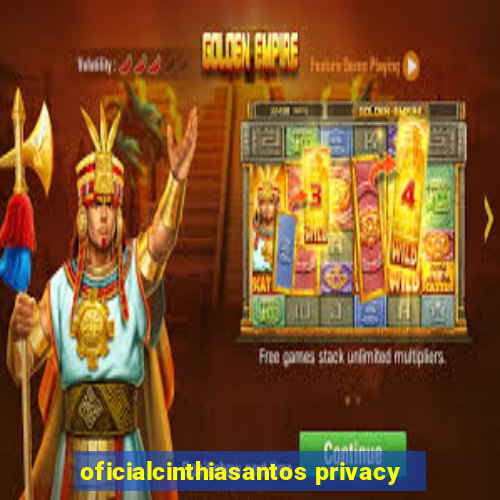 oficialcinthiasantos privacy